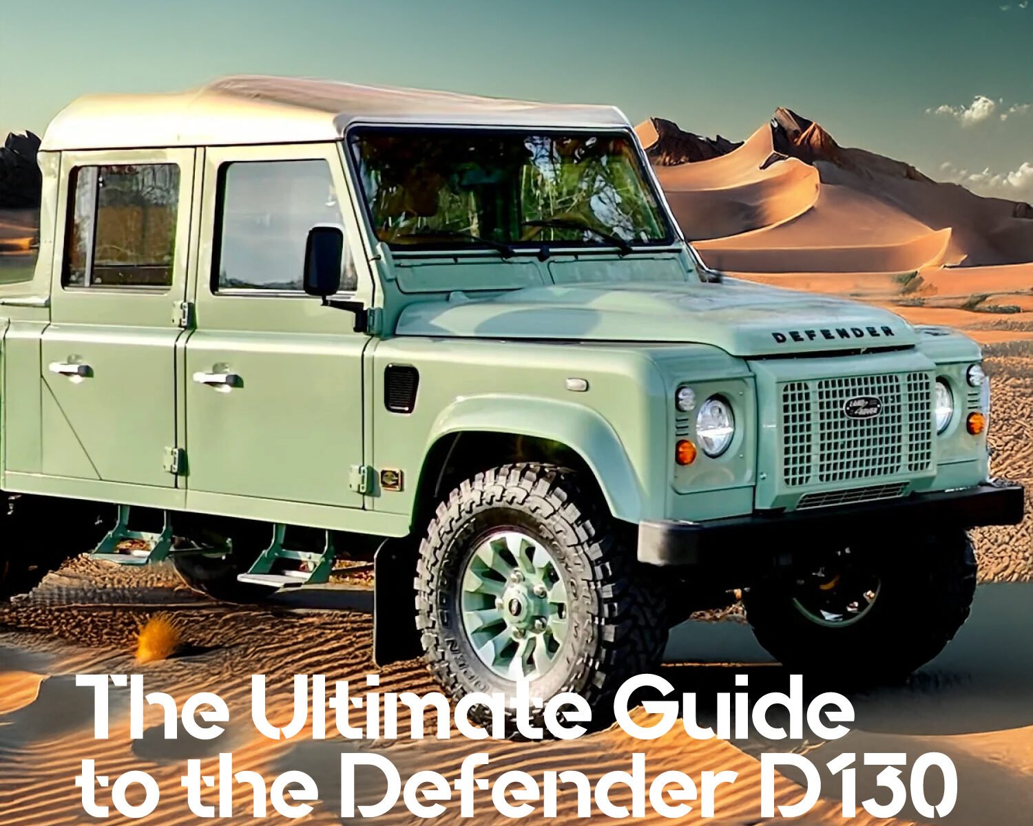 The Ultimate Guide to the Defender D130: A Powerhouse of Capability and Style