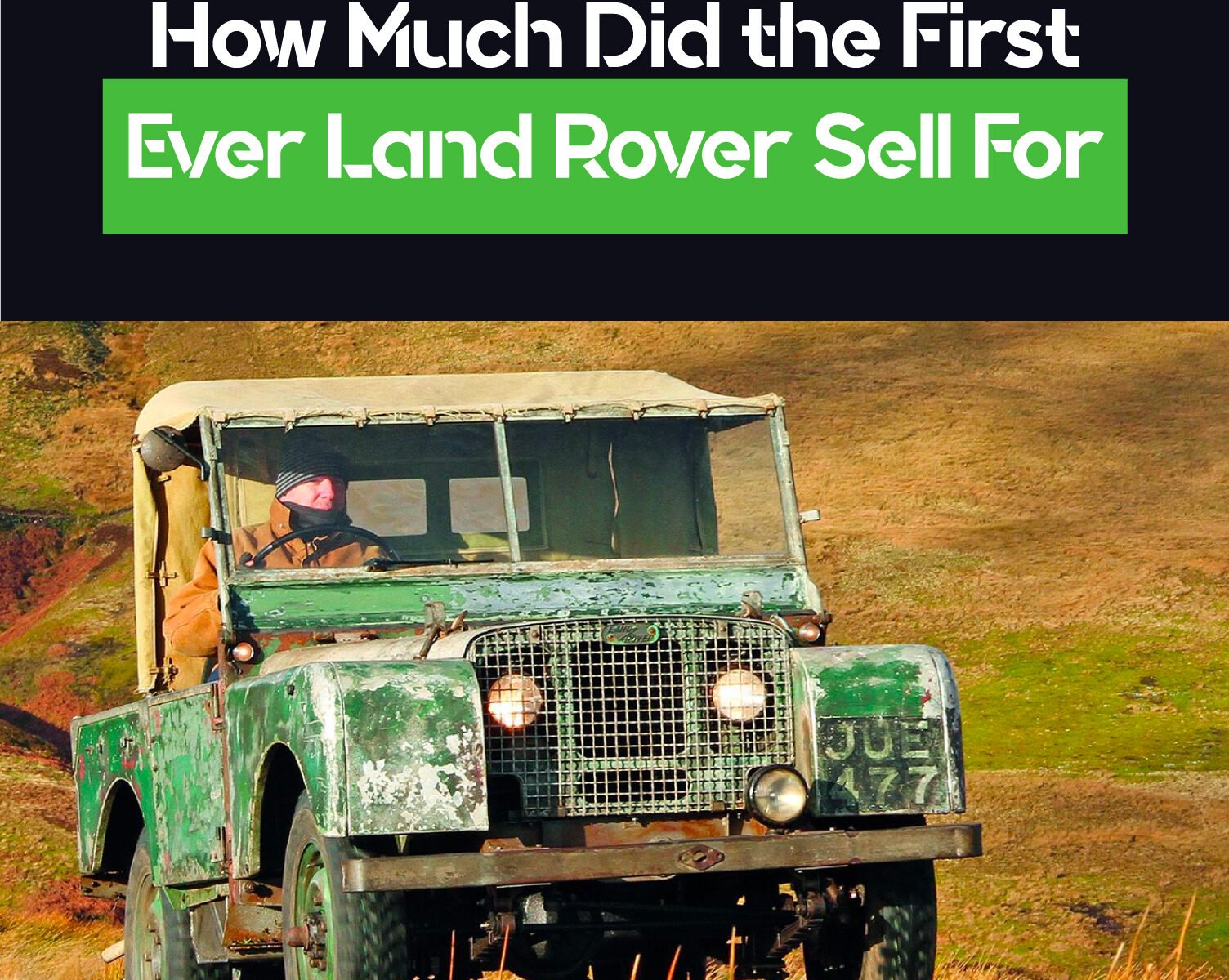 How Much Did the First Ever Land Rover Sell For