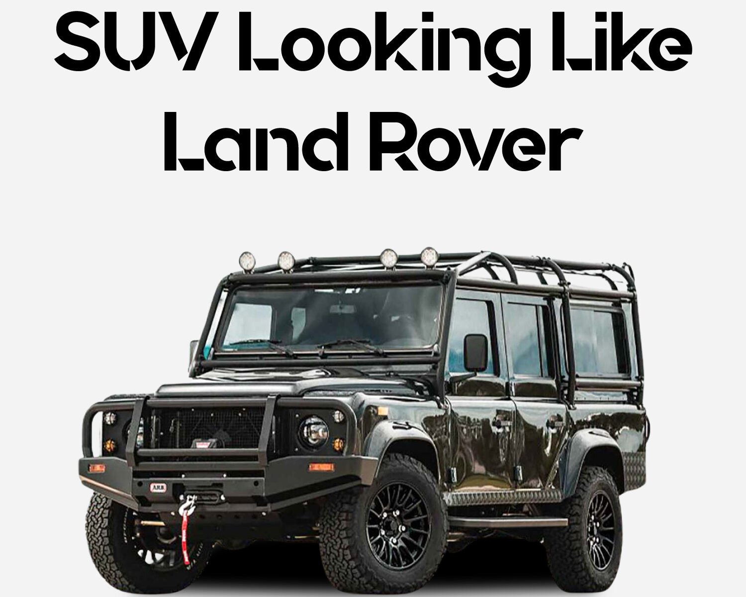 SUV Looking Like Land Rover: The Best Alternatives to the Iconic Brand