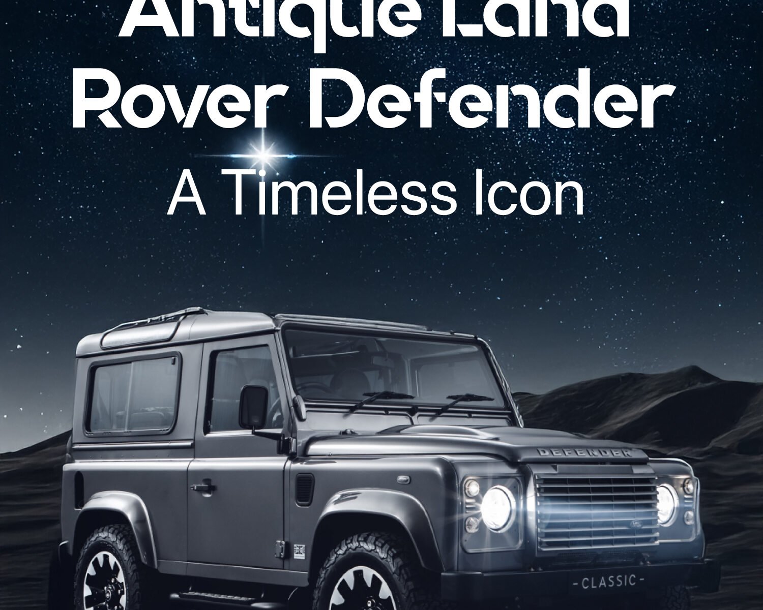 Antique Land Rover Defender: A Timeless Icon