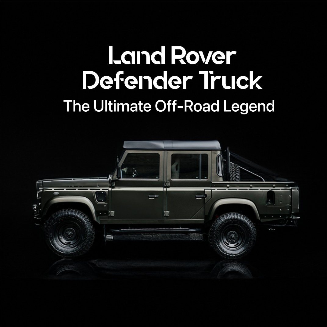 land rover defender truck: The Ultimate Off-Road Legend