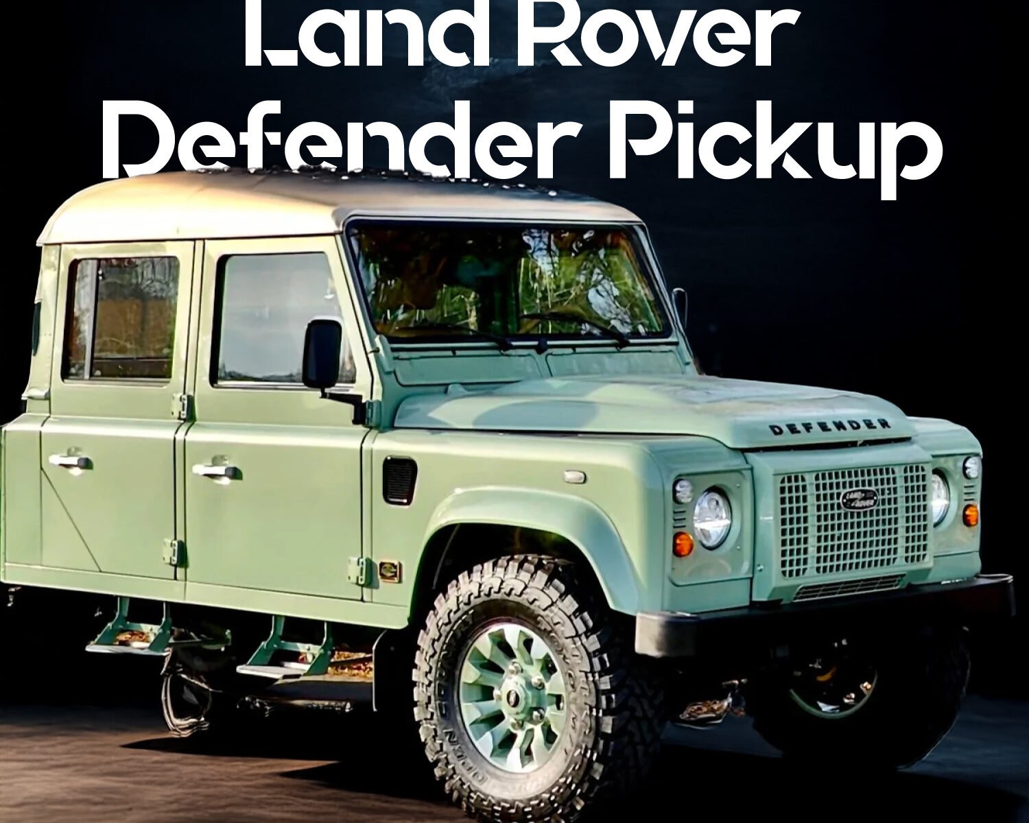 Land Rover Defender Pickup | Royal Street Rovers